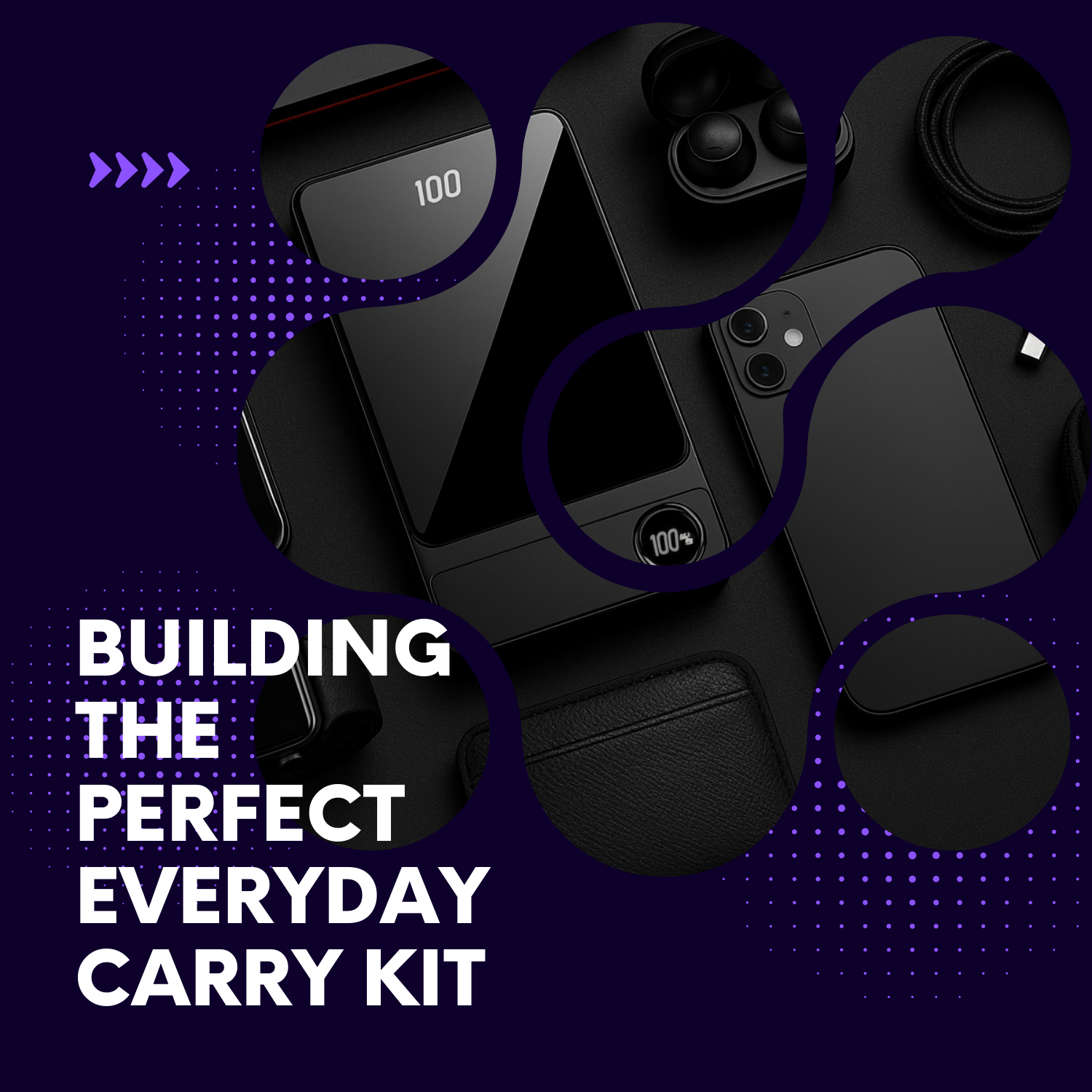 Building the Perfect Everyday Carry Kit